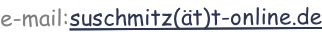 e-mail:suschmitz(ät)t-online.de